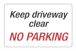 Sign Headline 203X305Mm Keep Driveway Clear No Parking